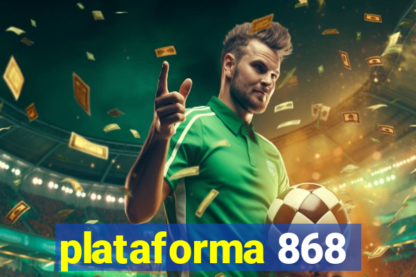 plataforma 868